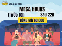MEGA HOURS - MEGA GS CAO THẮNG