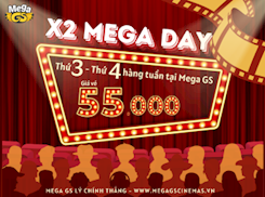 X2 MEGA DAY - THỨ 3, 4 HÀNG TUẦN TẠI MEGA GS LÝ CHÍNH THẮNG