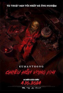 KUMANTHONG: CHIÊU HỒN VONG NHI