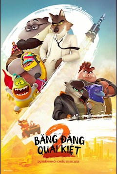 BĂNG ĐẢNG QUÁI KIỆT 2