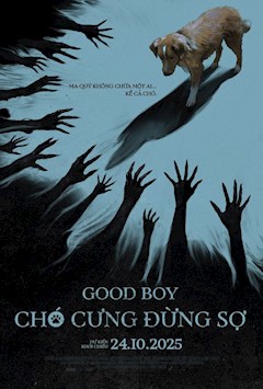 GOOD BOY – CHÓ CƯNG ĐỪNG SỢ