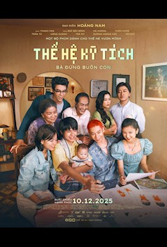 THẾ HỆ KỲ TÍCH (BÀ ĐỪNG BUỒN CON)