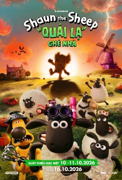 SHAUN THE SHEEP: “QUÁI LẠ” GHÉ NHÀ